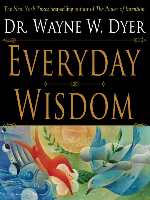 Title details for Everyday Wisdom by Dr. Wayne W. Dyer - Available